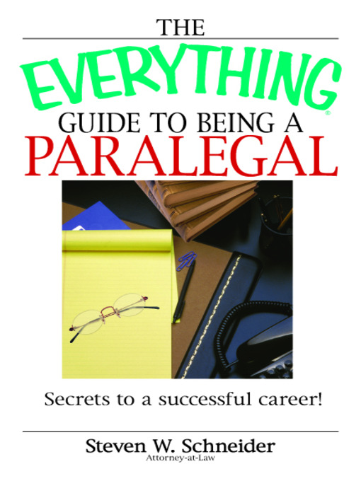 Title details for The Everything Guide To Being A Paralegal by Steven Schneider - Wait list